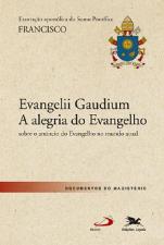 Evangelii Gaudium - a Alegria do Evangelho