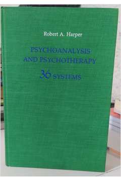 Psychoanalysis and Psychotherapy; 36 Systems