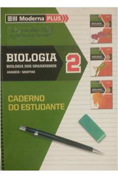 Biologia: Biologia dos Organismos 2 - Caderno do Estudante