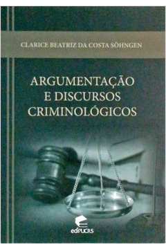 Argumentação e Discursos Criminológicos