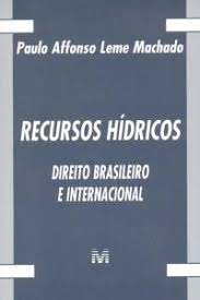 Recursos Hídricos Direito Brasileiro e Internacional