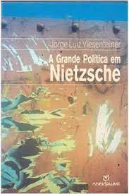 A Grande Política Em Nietzsche