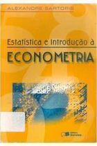 Estatistica e Introduçao a Econometria de Alexandre Sartoris Neto pela Saraiva (2003)
