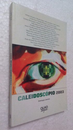 Caleidoscópio 2003 - Antologia Literária