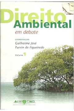 Direito Ambiental Em Debate - Volume 1
