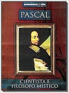 Pascal Cientista e Filósofo Místico