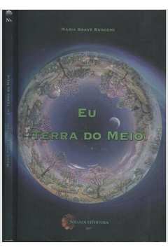 Livro Eu Terra do Meio Maria Soave Buscemi Estante Virtual