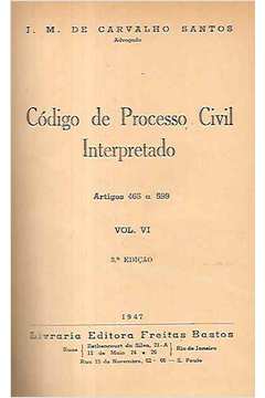 Código de Processo Civil Interpretado Vol. VI