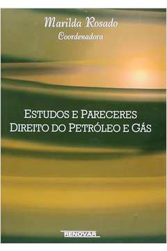 Estudos e Pareceres: Direito do Petróleo e Gás