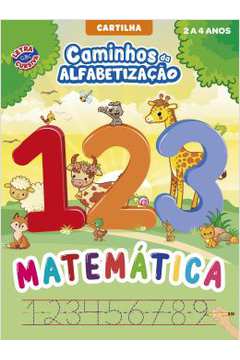 Caminhos da Alfabetização: Matemática 2 a 4 Anos