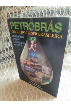 Petrobrás Orgulho de Ser Brasileira