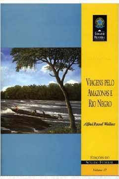 Viagens pelo Amazonas e Rio Negro