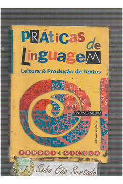 Práticas de Linguagem -leitura & Produção de Textos