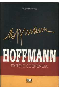 Hoffmann Êxito e Coerência