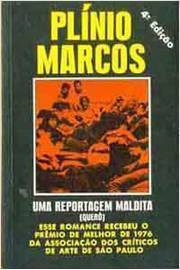 Uma Reportagem Maldita de Plínio Marcos pela Parma (1982)
