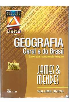 Geografia Geral e do Brasil Vol. único