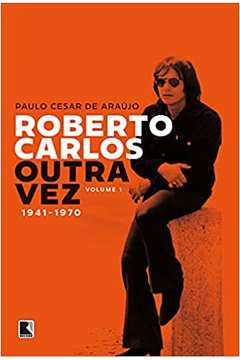Roberto Carlos Outra Vez: 1941-1970 (vol. 1)