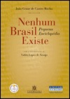 Nenhum Brasil Existe - Pequena Enciclopédia