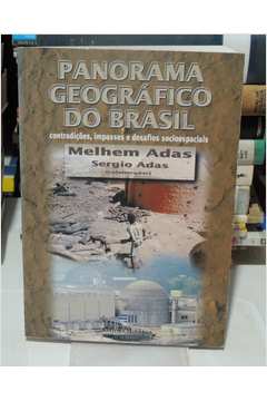 Panorama Geográfico do Brasil: Contradições, Impasses e Desafios