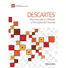 Descartes - Discurso Sobre o Método e Princípios da Filosofia