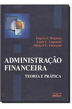 Administração Financeira - Teoria e Pratica