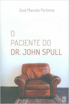 O Paciente do Dr. John Spull