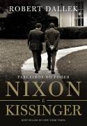 Nixon e Kissinger - Parceiros no Poder