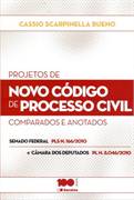 Projetos de Novo Código de Processo Civil - Comparados e Anotados