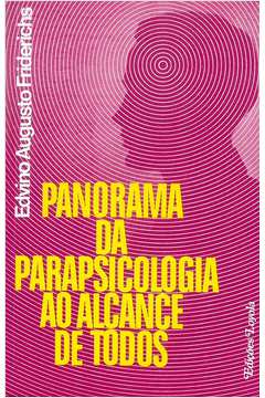 Panorama da Parapsicologia ao Alcance de Todos