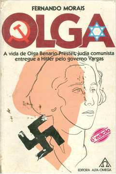 Olga - a Vida de Olga Benario Prestes, Judia Comunista