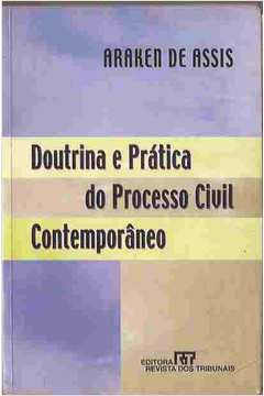 Doutrina e Prática do Processo Civil Contemporâneo