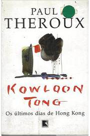 Kowloon Tong: os Últimos Dias de Hong Kong