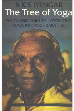 Livro: The Tree of Yoga - B. K. S Iyengar