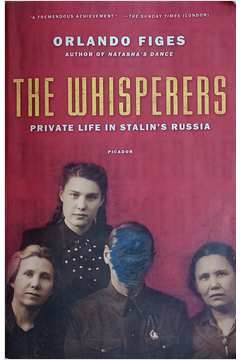 The Whisperers  Private Life in Stalins Russia