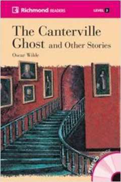 The Canterville Ghost and Other Stories - Level 3