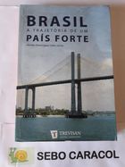 Brasil - a Trajetória de um País Forte