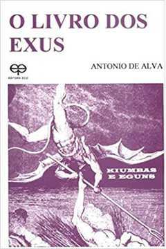 O Livro dos Exus (kiumbas e Eguns)