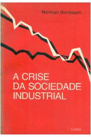 A Crise da Sociedade Industrial