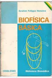 Livro: Biofísica Básica - Ibrahim Felippe Heneine | Estante Virtual