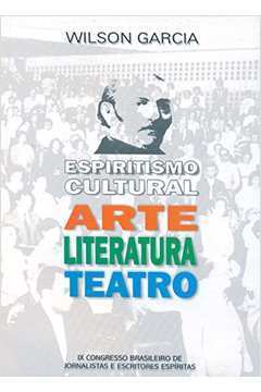 Espiritismo Cultural Arte Literatura Teatro
