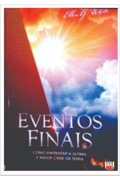 Livro Eventos Finais - Espírito de Profecia