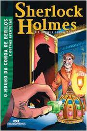 Sherlock Holmes o Roubo da Coroa de Berilos - e Outras Aventuras