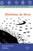 Historias de Boca de Anna Claudia Ramos pela Larousse Jovem (2006)
