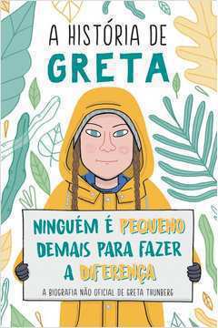 A História de Greta Ninguem e Pequeno Demais para Fazer a Diferença