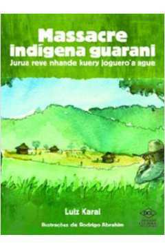Massacre Indígena Guarani