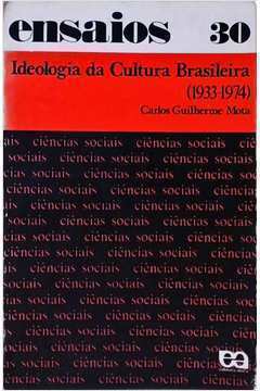 Ideologia da Cultura Brasileira ( 1933-1974)