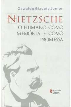 Nietzsche: o Humano Como Memória e Como Promessa