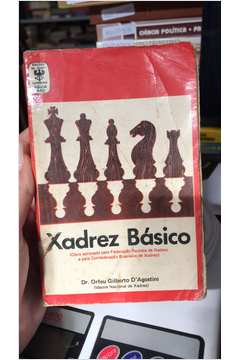 Livro- Xadrez Básico- Dr. Orfeu G. D'A. - Editora Ediouro 