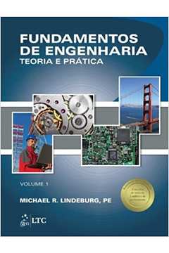Fundamentos de Engenharia - Teoria e Prática - Volume 1