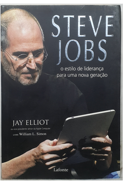 Steve Jobs - o Estilo de Liderança para uma Nova Geração